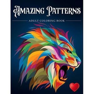 Amazing Patterns: Adult Coloring Book, Stress Relieving Mandala Style Patterns -